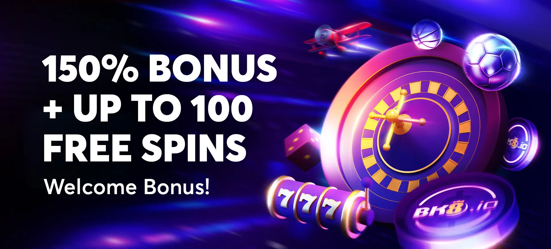 150% Bonus + up to 100 free spins