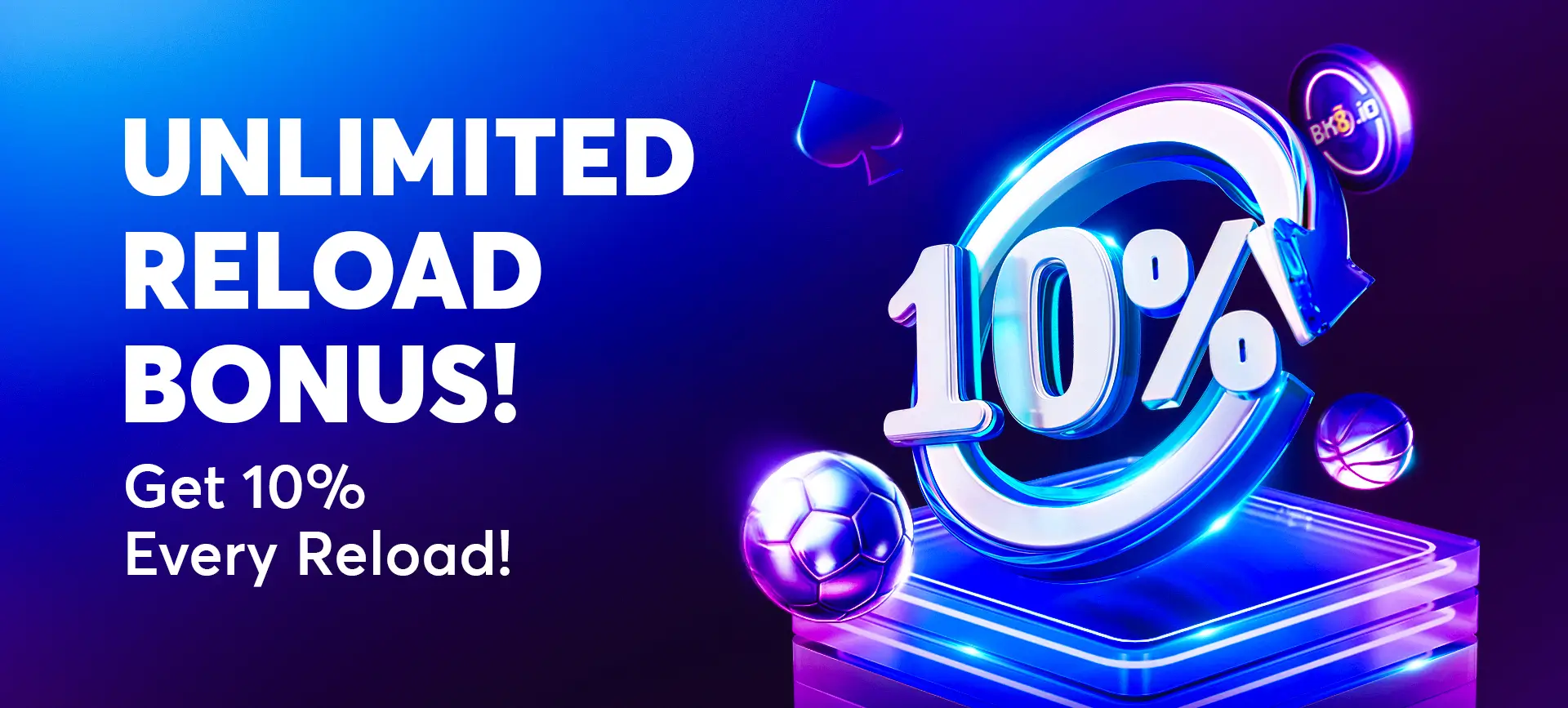 Unlimited reload bonus