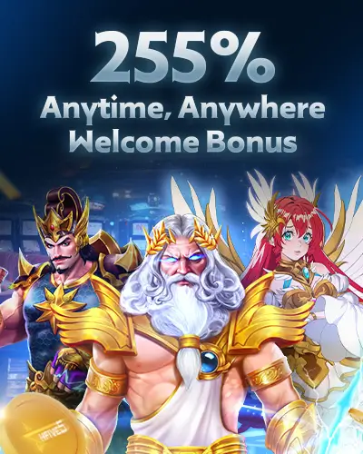255% Anytime, anywhere welcome bonus